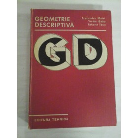    GEOMETRIE DESCRIPTIVA - A. MATEI; V. GABA; T. TACU